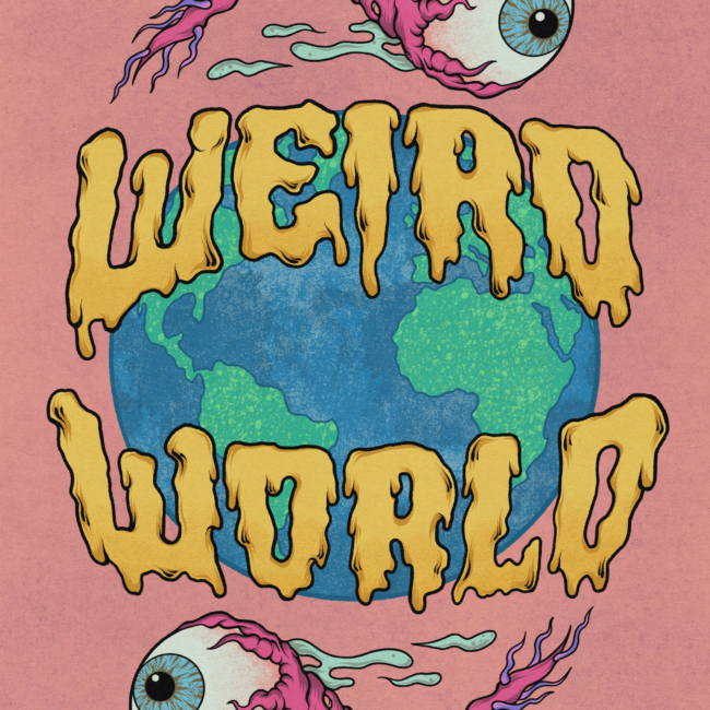 Weird World Print